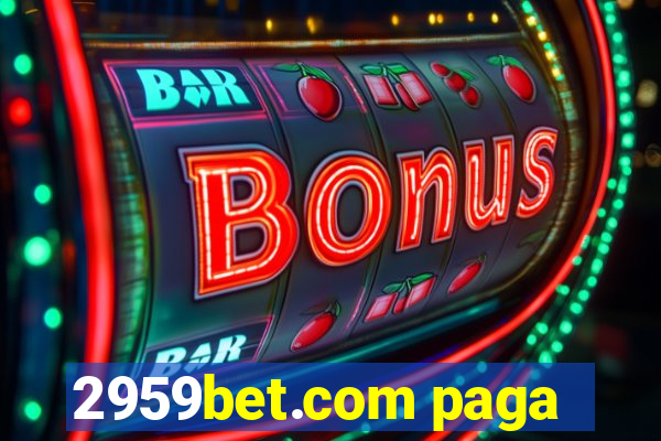 2959bet.com paga